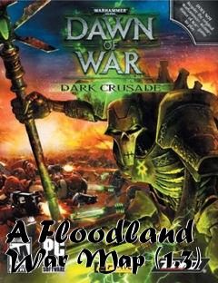 Box art for A Floodland War Map (1.3)