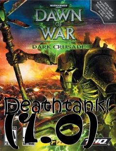 Box art for Deathtank! (1.0)