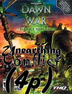 Box art for Unearthing Conflict (4p)