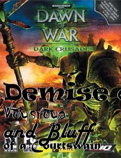 Box art for Demise of Voysroya and Bluff of a Courtswain