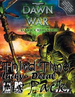 Box art for Third Time Lucky - Decal Fix Pack