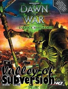 Box art for Valley of Subversion