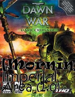 Box art for [Morning] Imperial Area (1.0)