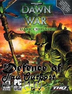 Box art for Defence of Tau Outpost Alpha (1.0)