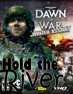 Box art for Hold the River