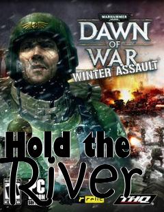 Box art for Hold the River