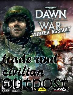 Box art for trade and civilian outpost