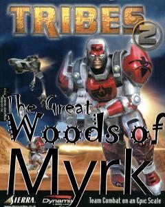 Box art for The Great Woods of Myrk