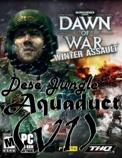Box art for Dese Jungle Aquaduct (v1)
