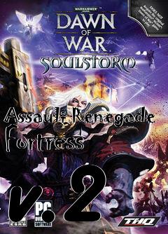Box art for Assault Renegade Fortress v.2