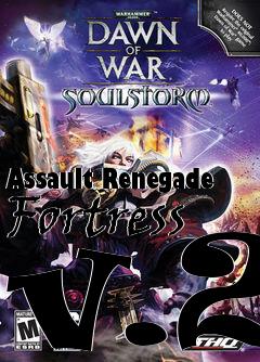 Box art for Assault Renegade Fortress v.2