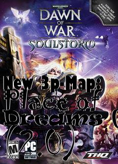Box art for New 3p-Map: Place of Dreams (3) (2.0)