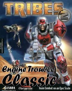 Box art for Engine Trouble Classic