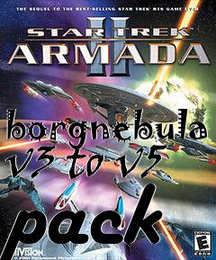 Box art for borgnebula v3 to v5 pack