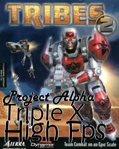 Box art for Project Alpha Triple X High Fps
