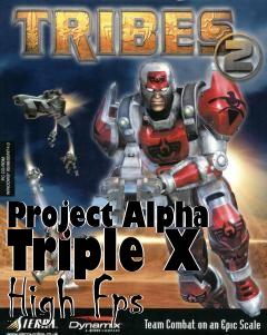 Box art for Project Alpha Triple X High Fps