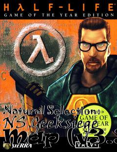 Box art for Natural Selection: NS Geeksiege Map (v3.3)