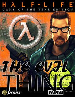 Box art for THE EVIL THING