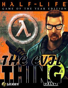 Box art for THE EVIL THING