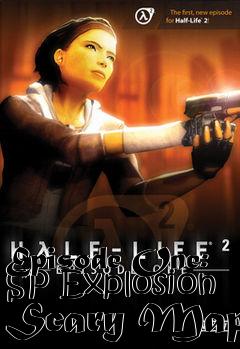 Box art for Episode One: SP Explosion Scary Map