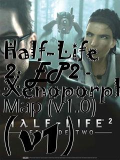 Box art for Half-Life 2: EP2 - Xenoporph Map (v1.0) (v1)