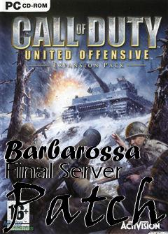 Box art for Barbarossa Final Server Patch