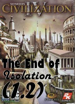 Box art for The End of Isolation (1.2)