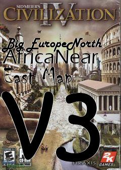 Box art for Big EuropeNorth AfricaNear East Map v3