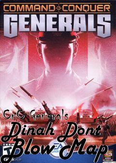 Box art for CnC Generals Dinah Dont Blow Map