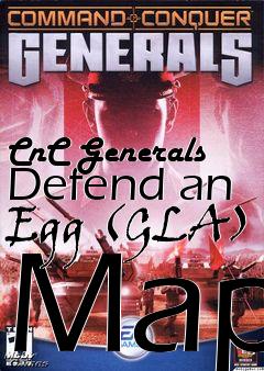 Box art for CnC Generals Defend an Egg (GLA) Map