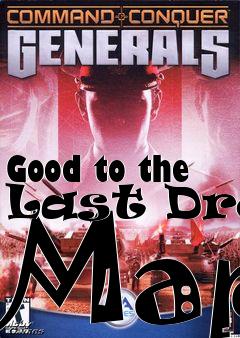 Box art for Good to the Last Drop Map