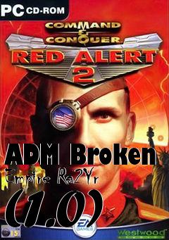 Box art for ADM Broken Empire Ra2Yr (1.0)