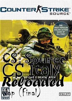 Box art for CS: Source CS Italy Reloaded Map (Final)