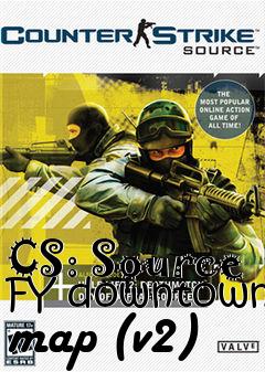 Box art for CS: Source FY downtown map (v2)