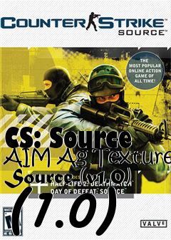 Box art for CS: Source AIM Ag Texture Source (v1.0) (1.0)