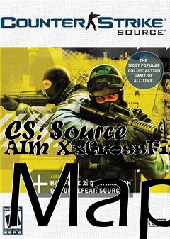 Box art for CS: Source AIM XxCrossFirexX Map