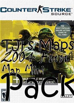 Box art for TJFs Maps 2004 Fun Map Mini Pack