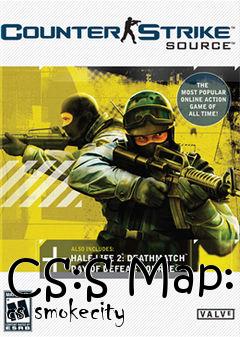 Box art for CS:S Map: cs smokecity