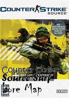 Box art for Counter-Strike: Source Surf Lore Map