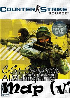 Box art for CS: Source AIM Highlife Map (v1)