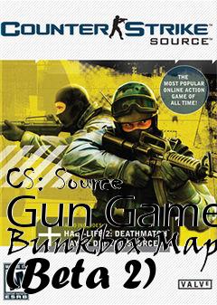 Box art for CS: Source Gun Game Bunkbox Map (Beta 2)