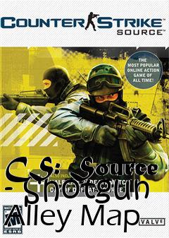 Box art for CS: Source - Shotgun Alley Map