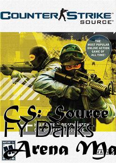Box art for CS: Source FY Darks Arena Map