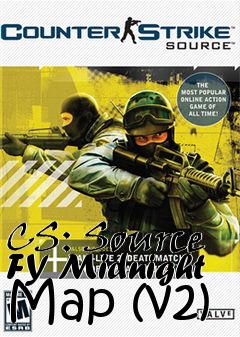 Box art for CS: Source FY Midnight Map (v2)