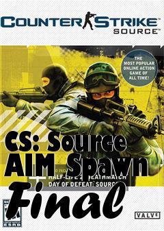 Box art for CS: Source AIM Spawn Final