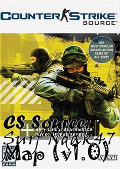 Box art for CS Source: Surf Ndak47 Map (v1.0)