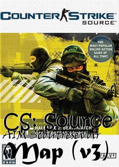 Box art for CS: Source AIM Scoutresevoir Map (v3)