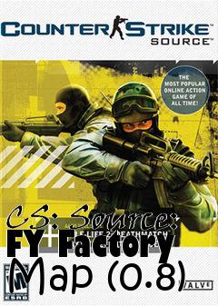Box art for CS: Source: FY Factory Map (0.8)
