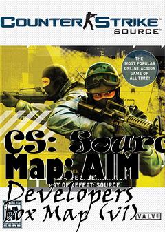 Box art for CS: Source Map: AIM Developers box Map (v1)