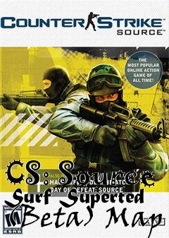 Box art for CS: Source Surf Superted (Beta) Map